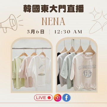 NENA 東大門直播報名 ｜日期： 06/05 ｜時間： 12:30 AM